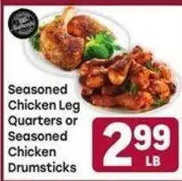 Tony’s Fresh Market Seasoned Chicken Leg Quarters or Seasoned Chicken Drumsticks offer