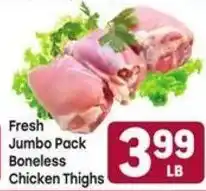 Tony’s Fresh Market Fresh Jumbo Pack Boneless Chicken Thighs offer