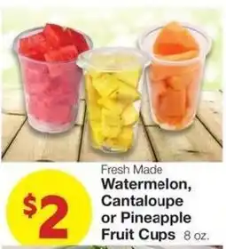 Market Street Fresh Made Watermelon, Cantaloupe or Pineapple Fruit Cups offer