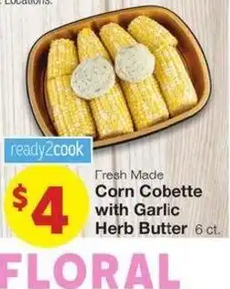 Market Street Fresh Made Corn Cobette with Garlic Herb Butter offer