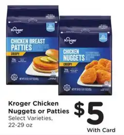 Fry's Kroger chicken nuggets or patties offer