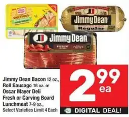 Albertsons Jimmy Dean Bacon or Roll Sausage or Oscar Mayer Deli Fresh or Carving Board Lunchmeat offer