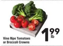 Albertsons Vine Ripe Tomatoes or Broccoli Crowns offer