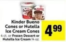 Save Mart Kinder Bueno Cones or Nutella Ice Cream Cones offer