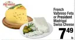 Super King Markets French Valbreso Feta or President Madrigal Swiss Cheese offer