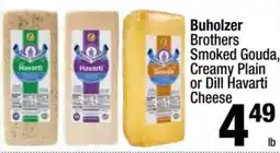 Super King Markets Buholzer Brothers Smoked Gouda, Creamy Plain or Dill Havarti Cheese offer