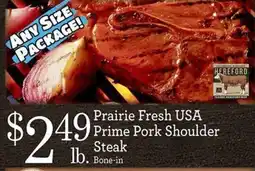 Yoke's Fresh Market Prairie Fresh Usa Prime Pork Shoulder Steak offer