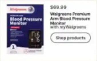 Walgreens Walgreens premium arm blood pressure monitor offer