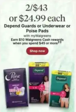 Walgreens Depend Guards or Underwear or Poise Pads offer