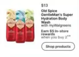 Walgreens Old Spice Gentleman's Super Hydration Body Wash offer