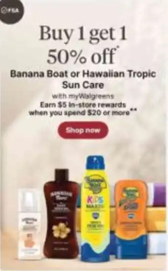 Walgreens Banana Boat or Hawaiian Tropic Sun Care offer