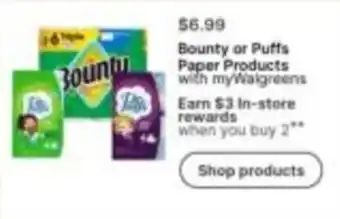 Walgreens Bounty or Puffs Paper Products offer