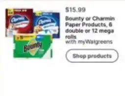 Walgreens Bounty or Charmin Paper Products offer