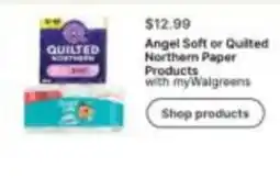 Walgreens Angel Soft or Quilted Northern Paper Products offer
