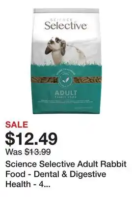 Petsmart Science Selective Adult Rabbit Food - Dental & Digestive Health - 4 Lbs - Veterinarian Recommended offer
