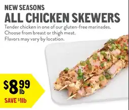 New Seasons Market All Chicken Skewers offer