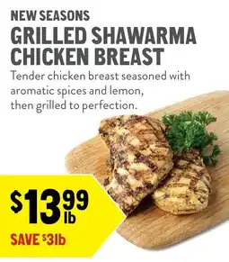 New Seasons Market Grilled Shawarma Chicken Breast offer