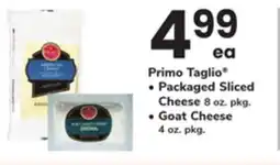 ACME Primo Taglio Packaged Sliced Cheese 8 oz. pkg., Goat Cheese 4 oz. pkg offer