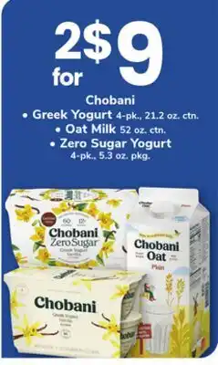 ACME Chobani Greek Yogurt 4-pk., 21.2 oz. ct., Oat Milk 52 oz. ct., Zero Sugar Yogurt 4-pk., 5.3 oz. pkg offer