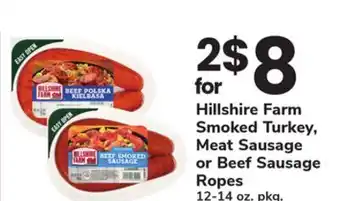ACME Hillshire Farm Smoked Turkey, Meat Sausage or Beef Sausage Ropes offer