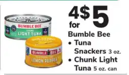 ACME Bumble Bee Tuna Snackers 3 oz. Chunk Light Tuna 5 oz. can offer