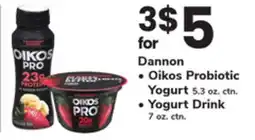 ACME Dannon Oikos Probiotic Yogurt 5.3 oz. ctn, Yogurt Drink 7 oz. ctn offer