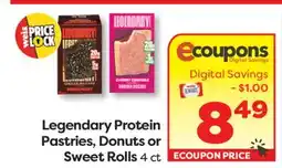 Weis Markets Legendary Protein Pastries, Donuts or Sweet Rolls offer