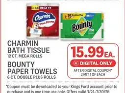 Kings Food Markets CHARMIN BATH TISSUE 12 CT. MEGA ROLLS, BOUNTY PAPER TOWELS 6 CT. DOUBLE PLUS ROLLS offer