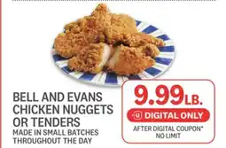 Kings Food Markets BELL AND EVANS CHICKEN NUGGETS OR TENDERS offer