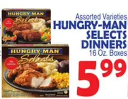 Bravo Supermarkets HUNGRY-MAN SELECTS DINNERS offer