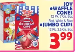 Bravo Supermarkets JOY WAFFLE CONES, 12 Pk, 7 Oz Box • Red, White & Blue JUMBO CUPS, 12 Pk, 3.5 Oz Box offer