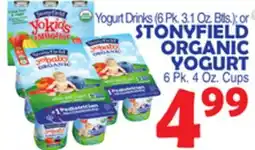 Bravo Supermarkets Yogurt Drinks (6 Pk. 3.1 Oz. Btls.), Stonyfield Organic Yogurt 6 Pk. 4 Oz. Cups offer
