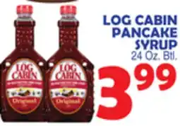 Bravo Supermarkets LOG CABIN PANCAKE SYRUP offer
