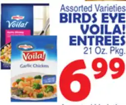 Bravo Supermarkets BIRDS EYE VOILA! ENTREES offer