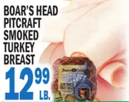 Bravo Supermarkets BOAR'S HEAD PITCRAFT SMOKED TURKEY BREAST offer