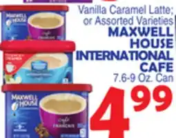 Bravo Supermarkets MAXWELL HOUSE INTERNATIONAL CAFE offer