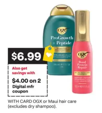 CVS OGX or Maui hair care (excludes dry shampoo) offer