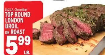 C Town U.S.D.A. Choice Beef TOP ROUND LONDON BROIL OR ROAST offer