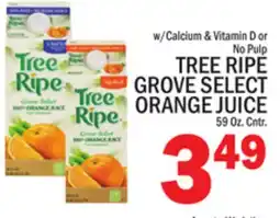 C Town TREE RIPE GROVE SELECT ORANGE JUICE offer