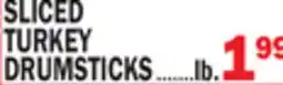 C Town SLICED TURKEY DRUMSTICKS offer