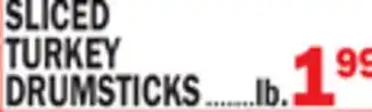 C Town SLICED TURKEY DRUMSTICKS offer