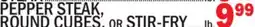 C Town PEPPER STEAK, ROUND CUBES, OR STIR-FRY offer