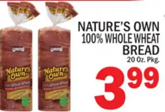 C Town NATURE'S OWN 100% WHOLE WHEAT BREAD offer