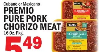 C Town PREMIO PURE PORK CHORIZO MEAT offer