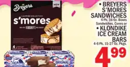 C Town •BREYERS S'MORES SANDWICHES 4 Pk. 16 Oz. Boxes Sandwiches, Cones or •KLONDIKE ICE CREAM offer