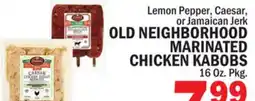 C Town OLD NEIGHBORHOOD MARINATED CHICKEN KABOBS offer