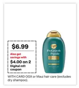 CVS OGX or Maui hair care (excludes dry shampoo) offer