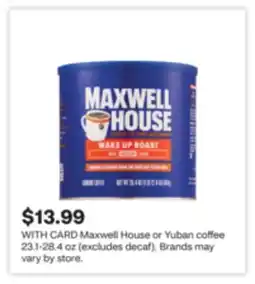 CVS Maxwell House or Yuban coffee 23.1-28.4 oz (excludes decaf) offer