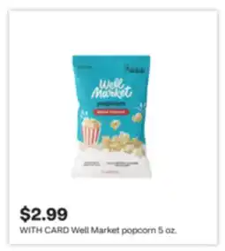 CVS Well Market popcorn 5 oz offer