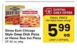 Safeway Ginos East Chicago Style Deep Dish Pizza or Home Run Inn Pizza offer